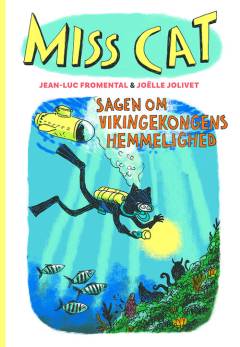 Miss Cat - sagen om vikingekongens hemmelighed