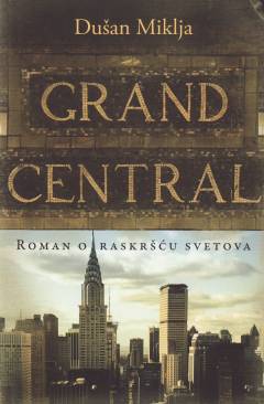 Grand Central : Roman o raskršću svetova