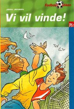 Vi vil vinde!