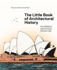 The little book of architectural history for children and curious grown-ups