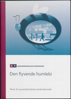 Den flyvende humlebi : en succesfuld dansk samfundsmodel