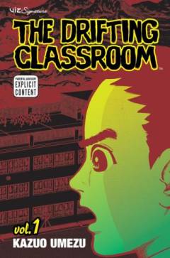 The drifting classroom. Vol. 1