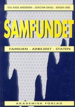 Samfundet : familien, arbejdet, staten