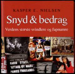 Snyd & bedrag : verdens største svindlere og fupnumre