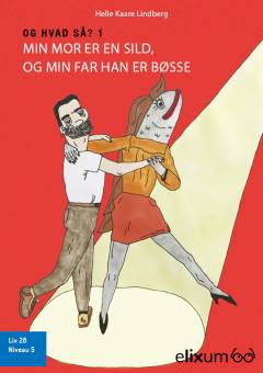 Min mor er en sild, og min far er bøsse
