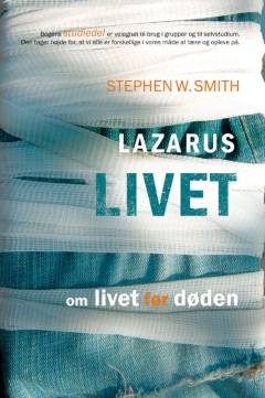 Lazarus livet : om livet før døden