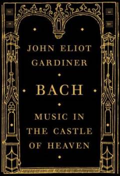 Bach : music in the castle of heaven