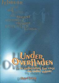 Under overfladen : en andagtsbog for unge og andre voksne