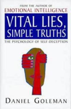 Vital lies, simple truths : the psychology of self-deception