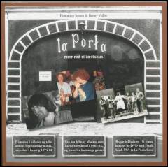 La Porta - mere end et værtshus!: Plank Road/La Porta Band/Johnny Madsen