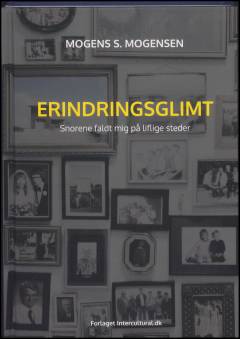 Erindringsglimt : snorene faldt mig på liflige steder