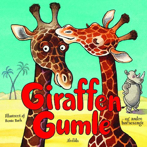 Giraffen Gumle - og andre børnesange