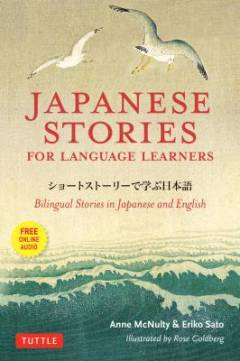 Japanese stories for language learners : bilingual stories in Japanese and English
