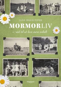 Mormorliv : råd til at leve mere enkelt