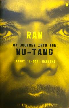 Raw : my journey into the Wu-Tang