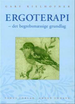 Ergoterapi : det begrebsmæssige grundlag