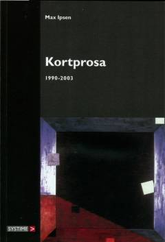 Kortprosa : 1990-2003