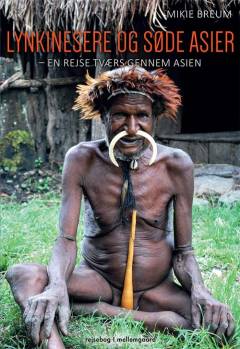 Lynkinesere og søde asier : en rejse tværs gennem Asien