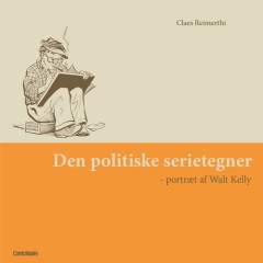 Den politiske serietegner : portræt af Walt Kelly