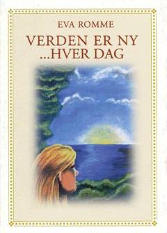 Verden er ny - hver dag