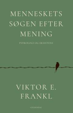 Menneskets søgen efter mening : psykologi og eksistens