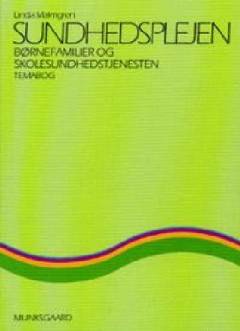 Sundhedsplejen : børnefamilier og skolesundhedstjenesten : temabog