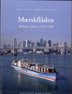 Mærskflåden. Bind 1 : Skibene i årene 1976-1990