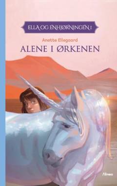 Ella og enhjørningen - alene i ørkenen