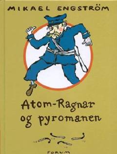 Atom-Ragnar og pyromanen