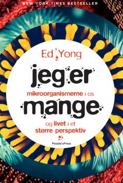 Jeg er mange : mikroorganismerne i os og livet i et større perspektiv