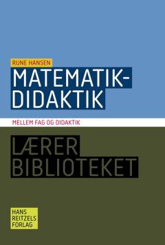 Matematikdidaktik : mellem fag og didaktik
