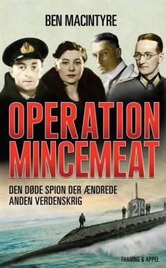 Operation Mincemeat : den døde spion der ændrede Anden Verdenskrig