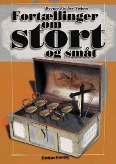 Fortællinger om stort og småt