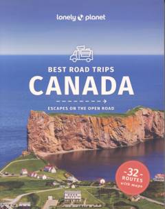 Best road trips Canada : escapes on the open road