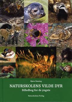 Naturskolens vilde dyr : billedbog for de yngste