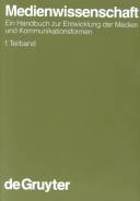Medienwissenschaft : ein Handbuch zur Entwicklung der Medien und Kommunikationsformen
