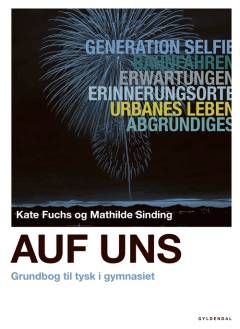 Auf uns : grundbog til tysk i gymnasiet