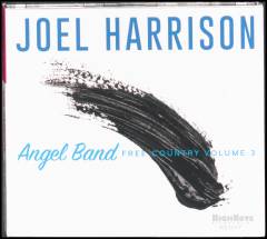 Angel band : Free country volume 3