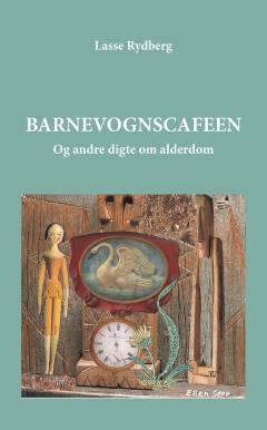 Barnevognscafeen og andre digte om alderdom
