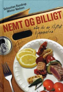 Nemt og billigt : når du er flyttet hjemmefra
