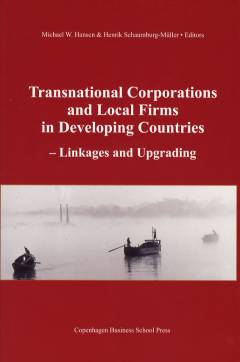 Transnational corporations and local firms in developing countries : linkages and upgrading