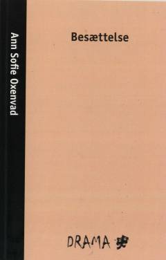 Besættelse : dramatisk fiktion baseret på historiske hændelser