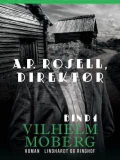 A.P. Rosell - direktør. Bind 1