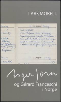 Asger Jorn og Gérard Franceschi i Norge