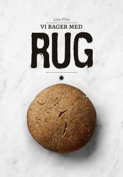 Vi bager med rug