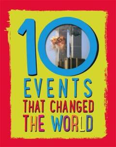 10 events that changed the world