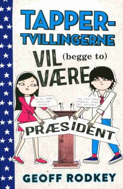 Tapper-tvillingerne vil (begge to) være præsident