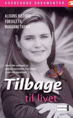 Tilbage til livet : Alisons historie