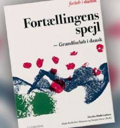 Fortællingens spejl : grundforløb i dansk