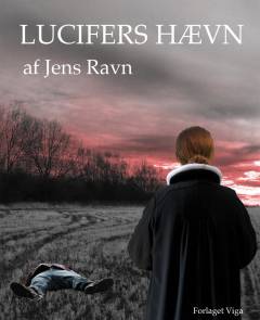 Lucifers hævn : som et lyn fór Satan ned fra himlen